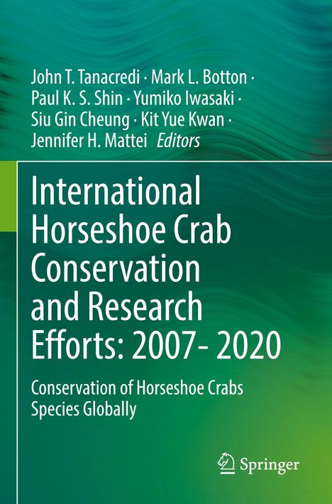 International Horseshoe Crab Conservation and Research Efforts: 2007- 2020, Buch