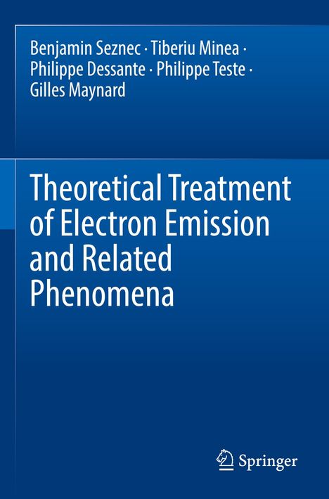 Benjamin Seznec: Theoretical Treatment of Electron Emission and Related Phenomena, Buch