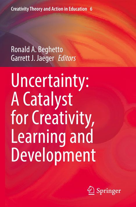 Uncertainty: A Catalyst for Creativity, Learning and Development, Buch