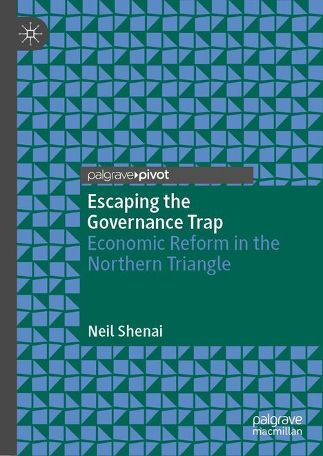 Neil Shenai: Escaping the Governance Trap, Buch