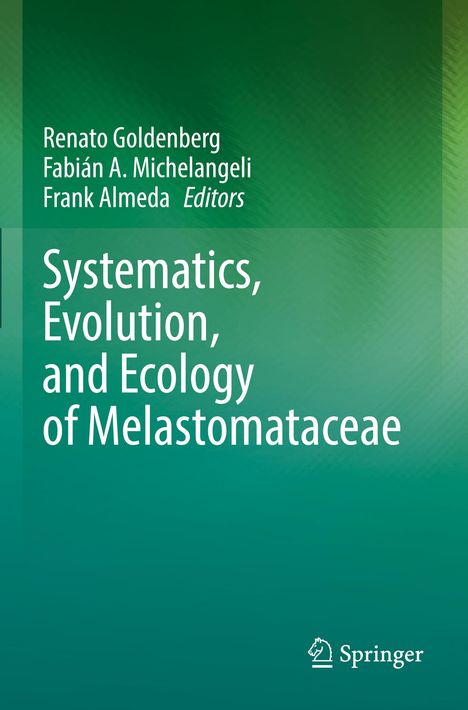 Systematics, Evolution, and Ecology of Melastomataceae, Buch