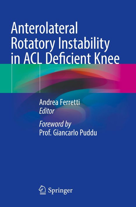 Anterolateral Rotatory Instability in ACL Deficient Knee, Buch