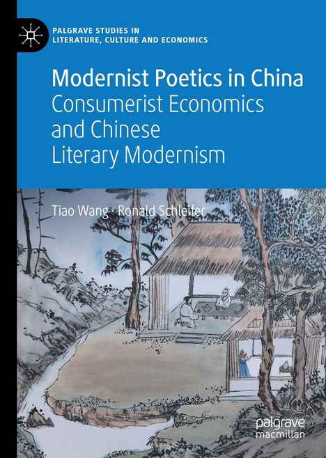 Ronald Schleifer: Modernist Poetics in China, Buch