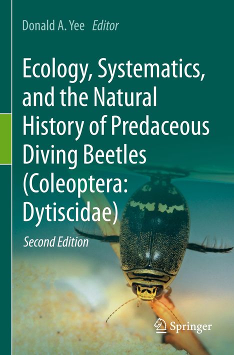 Ecology, Systematics, and the Natural History of Predaceous Diving Beetles (Coleoptera: Dytiscidae), Buch