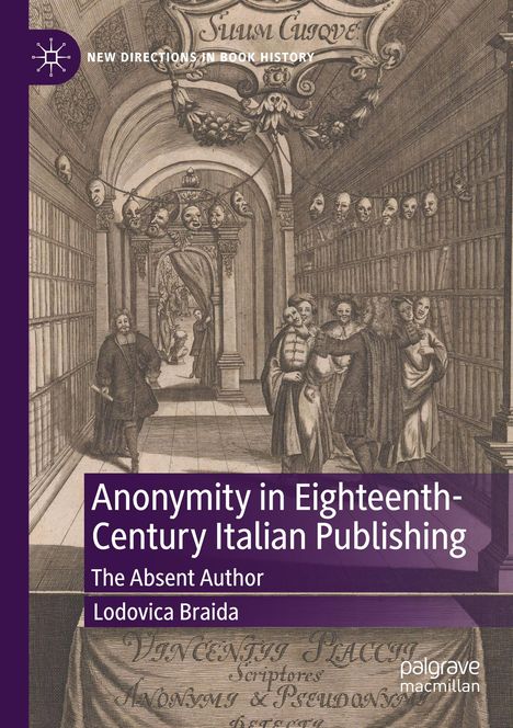 Lodovica Braida: Anonymity in Eighteenth-Century Italian Publishing, Buch