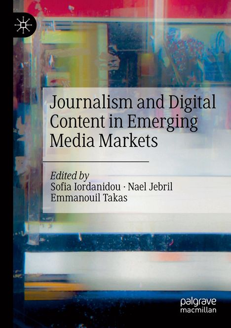Journalism and Digital Content in Emerging Media Markets, Buch