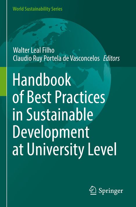 Handbook of Best Practices in Sustainable Development at University Level, Buch