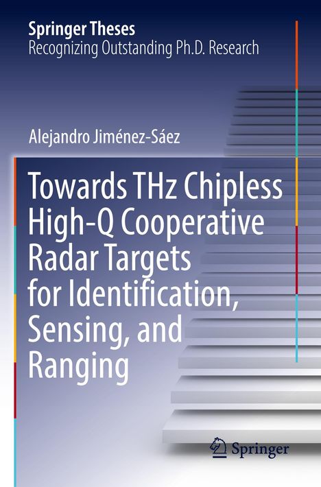 Alejandro Jiménez-Sáez: Towards THz Chipless High-Q Cooperative Radar Targets for Identification, Sensing, and Ranging, Buch