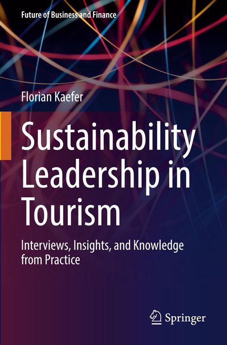 Florian Kaefer: Sustainability Leadership in Tourism, Buch