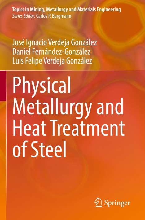 José Ignacio Verdeja González: Physical Metallurgy and Heat Treatment of Steel, Buch