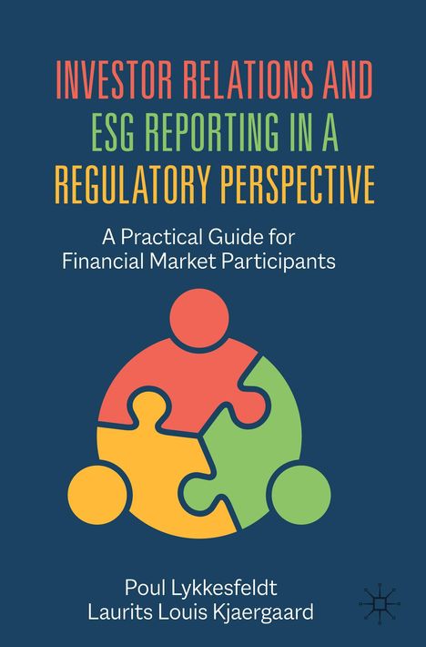 Laurits Louis Kjaergaard: Investor Relations and ESG Reporting in a Regulatory Perspective, Buch