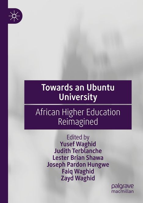 Yusef Waghid: Towards an Ubuntu University, Buch