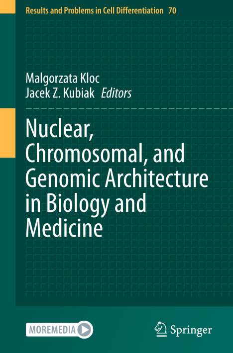 Nuclear, Chromosomal, and Genomic Architecture in Biology and Medicine, Buch