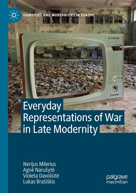 Nerijus Milerius: Everyday Representations of War in Late Modernity, Buch