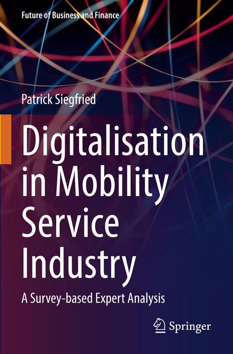 Patrick Siegfried: Digitalisation in Mobility Service Industry, Buch