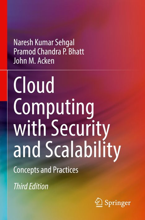 Naresh Kumar Sehgal: Cloud Computing with Security and Scalability., Buch
