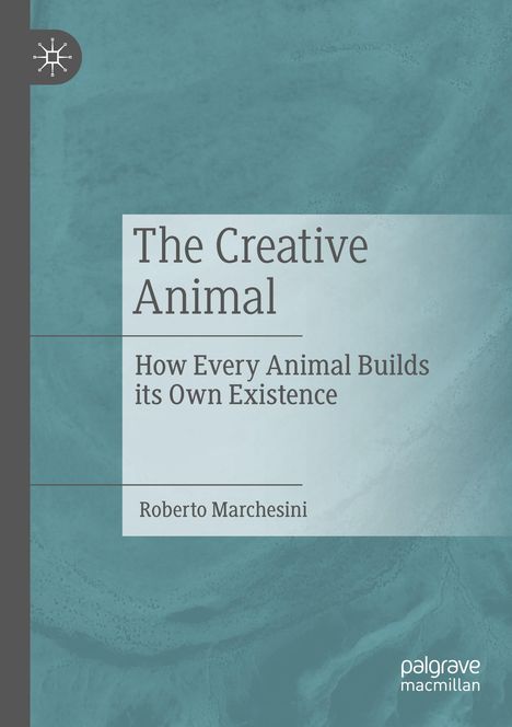 Roberto Marchesini: The Creative Animal, Buch