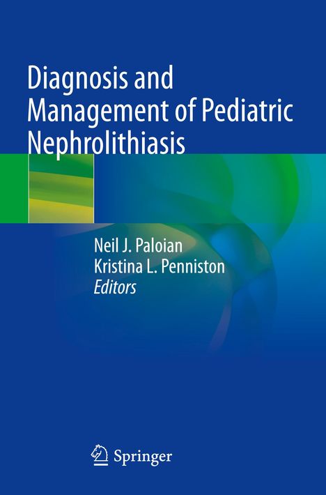 Diagnosis and Management of Pediatric Nephrolithiasis, Buch