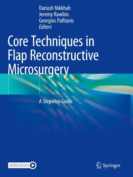 Core Techniques in Flap Reconstructive Microsurgery, Buch