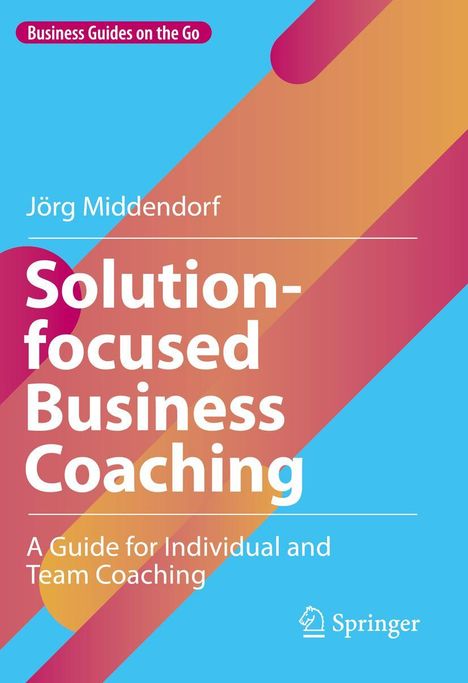 Jörg Middendorf: Solution-focused Business Coaching, Buch