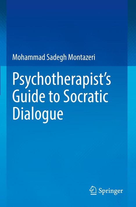 Mohammad Sadegh Montazeri: Psychotherapist's Guide to Socratic Dialogue, Buch