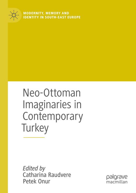 Neo-Ottoman Imaginaries in Contemporary Turkey, Buch