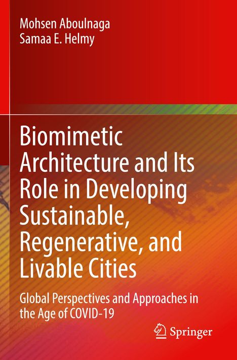 Samaa E. Helmy: Biomimetic Architecture and Its Role in Developing Sustainable, Regenerative, and Livable Cities, Buch