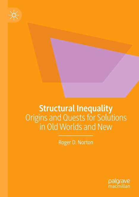 Roger D. Norton: Structural Inequality, Buch