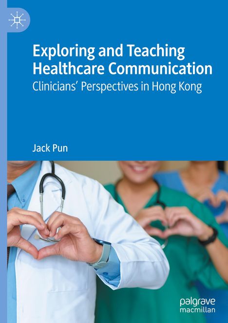 Jack Pun: Exploring and Teaching Healthcare Communication, Buch