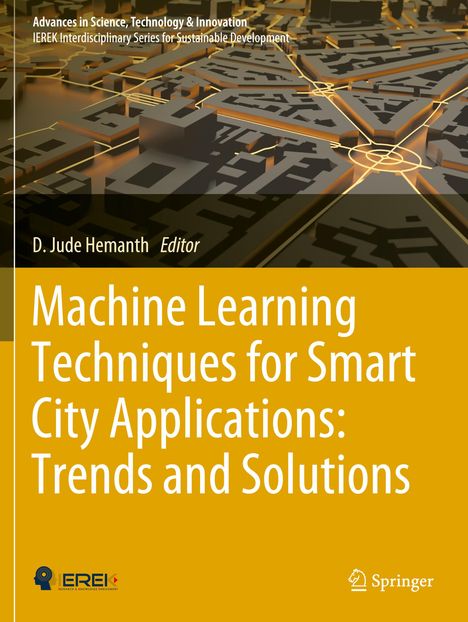 Machine Learning Techniques for Smart City Applications: Trends and Solutions, Buch