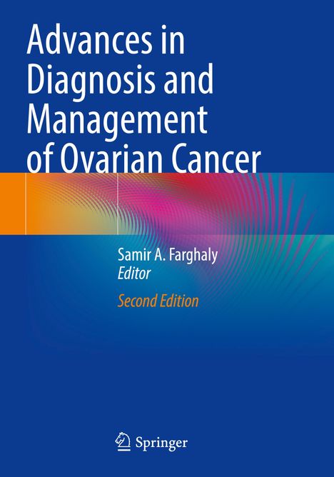 Advances in Diagnosis and Management of Ovarian Cancer, Buch