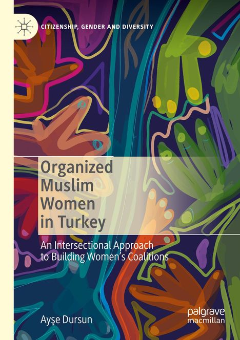 Ay¿e Dursun: Organized Muslim Women in Turkey, Buch