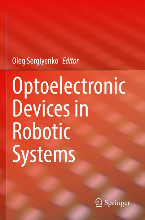 Optoelectronic Devices in Robotic Systems, Buch