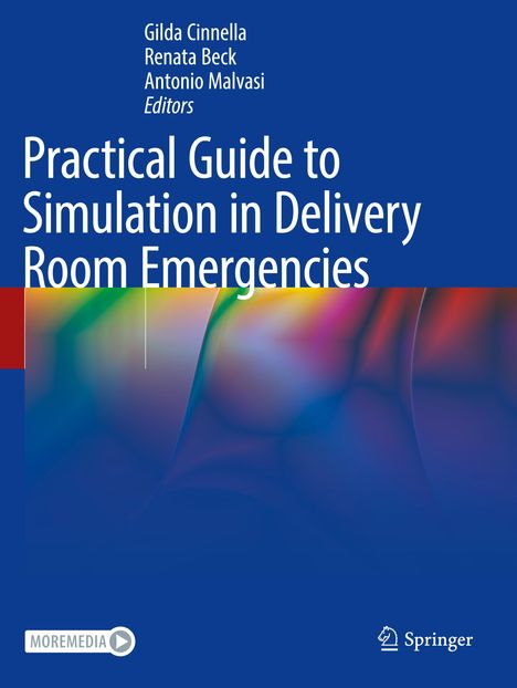 Practical Guide to Simulation in Delivery Room Emergencies, Buch