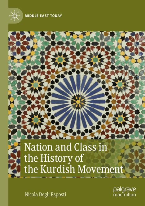 Nicola Degli Esposti: Nation and Class in the History of the Kurdish Movement, Buch