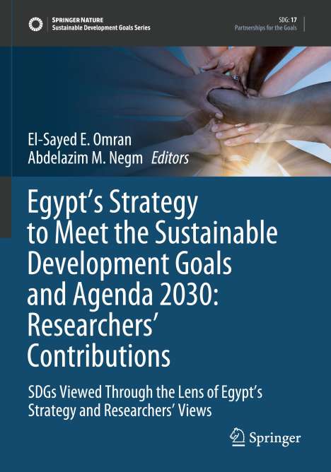 Egypt¿s Strategy to Meet the Sustainable Development Goals and Agenda 2030: Researchers' Contributions, Buch