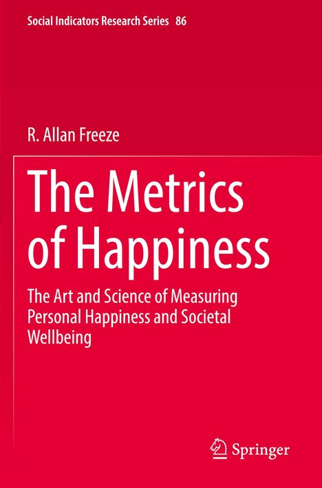 R. Allan Freeze: The Metrics of Happiness, Buch