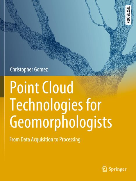 Christopher Gomez: Point Cloud Technologies for Geomorphologists, Buch