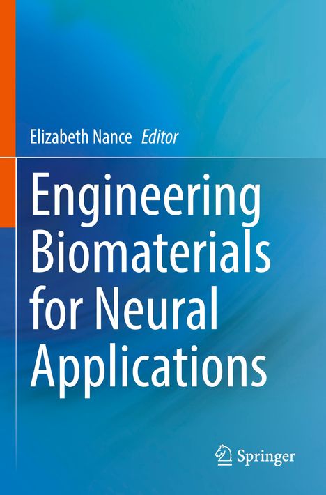 Engineering Biomaterials for Neural Applications, Buch