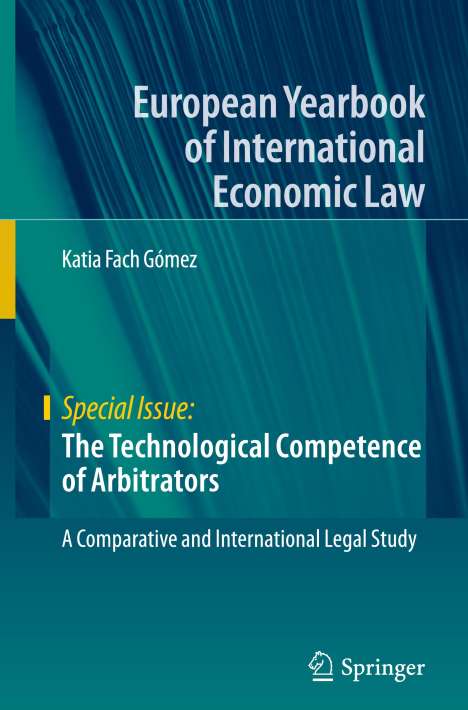 Katia Fach Gómez: The Technological Competence of Arbitrators, Buch