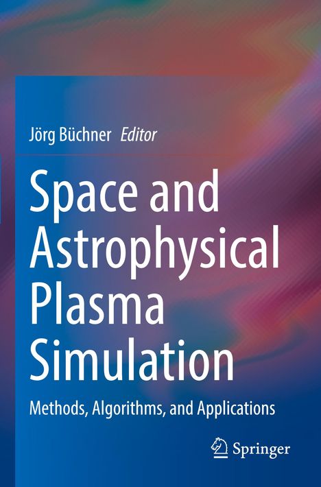 Space and Astrophysical Plasma Simulation, Buch