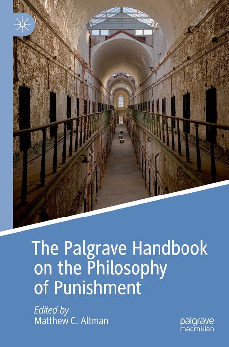 The Palgrave Handbook on the Philosophy of Punishment, Buch