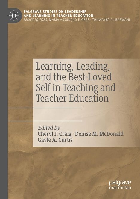 Learning, Leading, and the Best-Loved Self in Teaching and Teacher Education, Buch