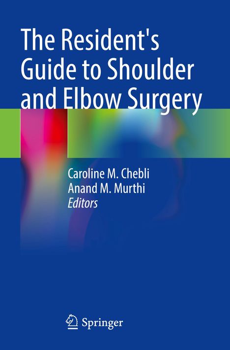 The Resident's Guide to Shoulder and Elbow Surgery, Buch