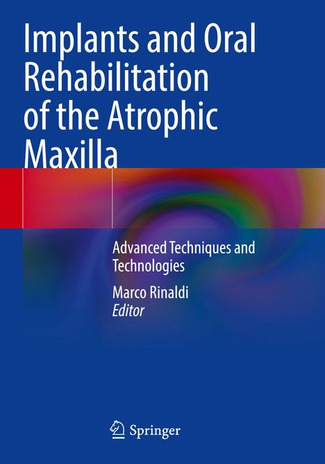 Implants and Oral Rehabilitation of the Atrophic Maxilla, Buch