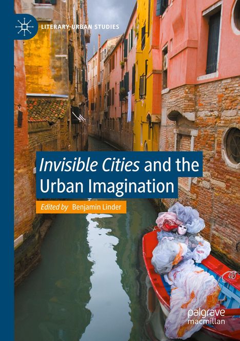 "Invisible Cities" and the Urban Imagination, Buch