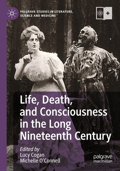 Life, Death, and Consciousness in the Long Nineteenth Century, Buch