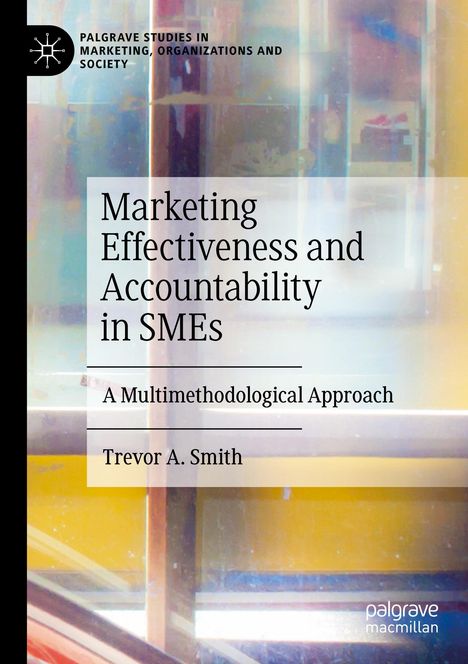 Trevor A. Smith: Marketing Effectiveness and Accountability in SMEs, Buch