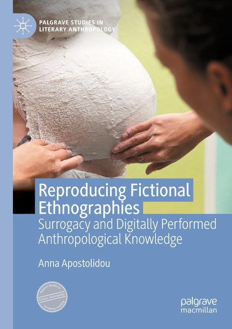 Anna Apostolidou: Reproducing Fictional Ethnographies, Buch