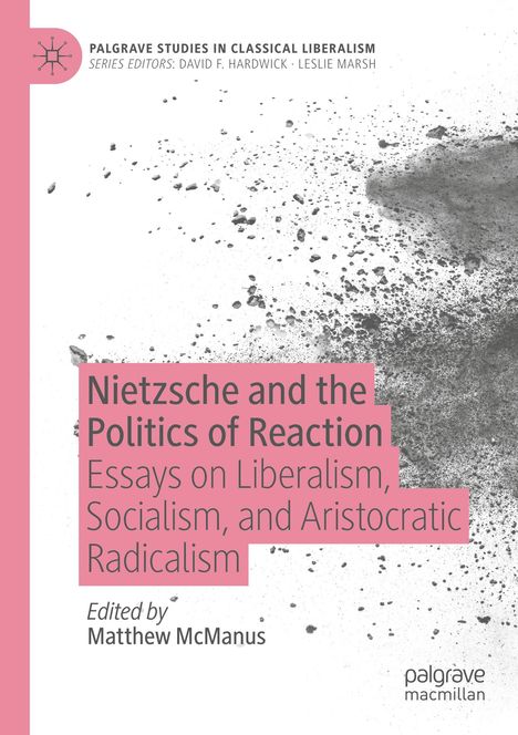 Nietzsche and the Politics of Reaction, Buch